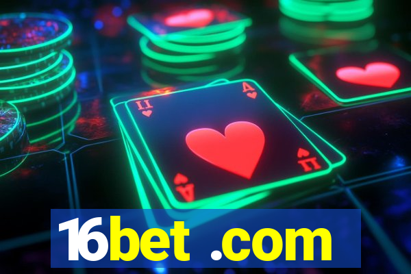 16bet .com